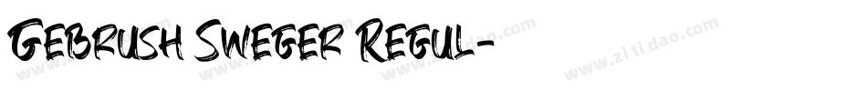 Gebrush Sweger Regul字体转换